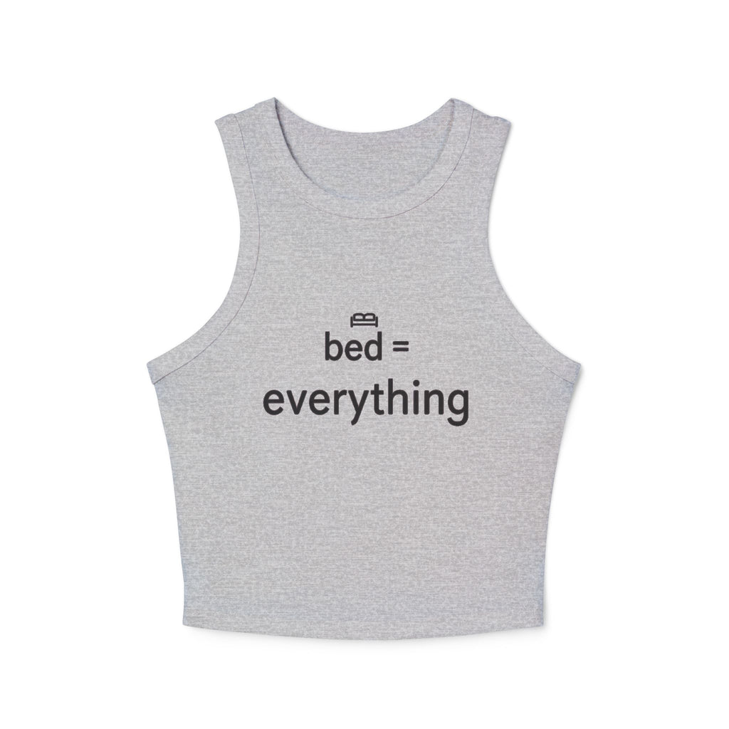 Bed Everything Racerback Tank Top — Women's Sleep & Cozy Lounge Graphic