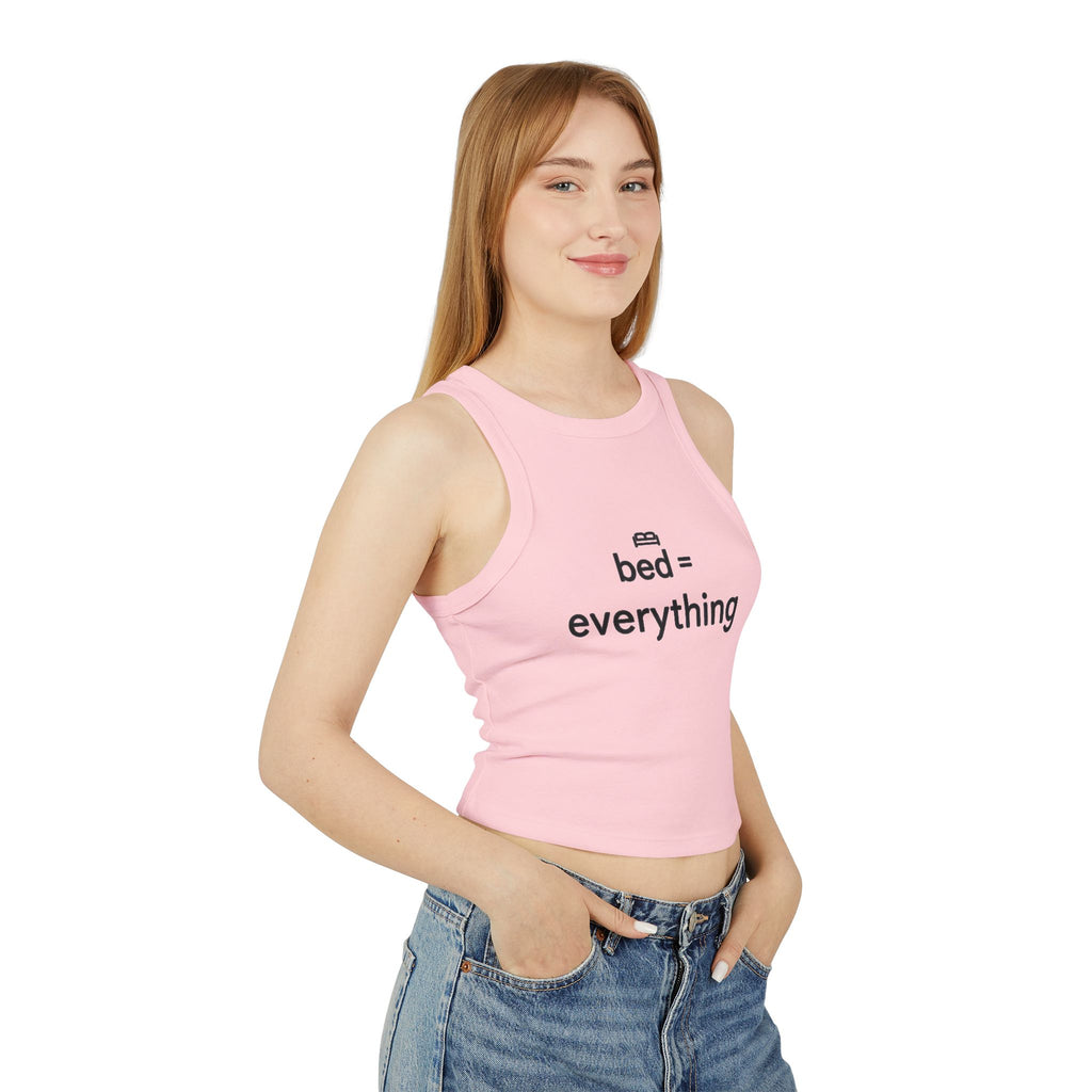 Bed Everything Racerback Tank Top — Women's Sleep & Cozy Lounge Graphic