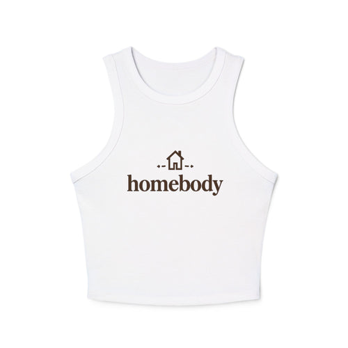 Homebody Women's Racer Tank Top — Cozy Micro Rib Crop with 'homebody' Graphic