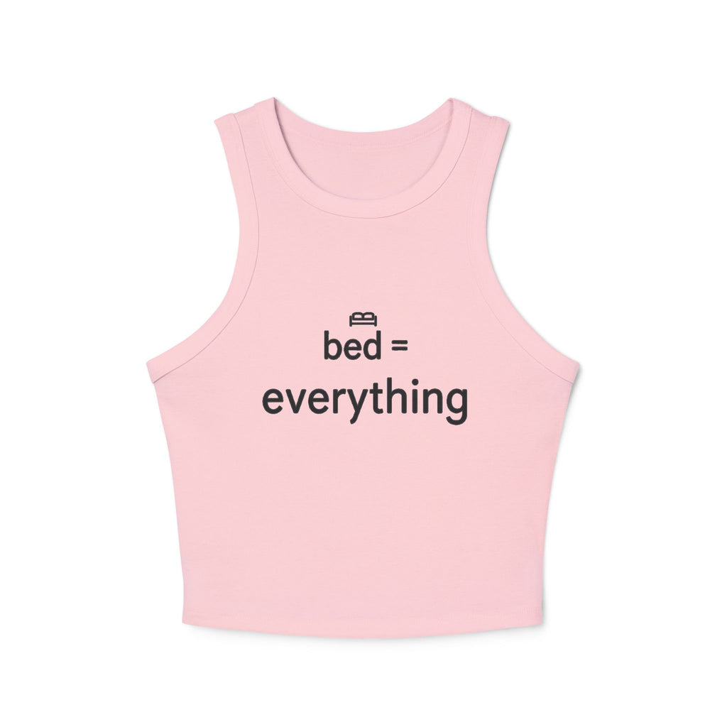 Bed Everything Racerback Tank Top — Women's Sleep & Cozy Lounge Graphic